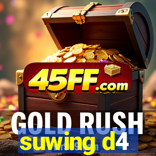 suwing d4